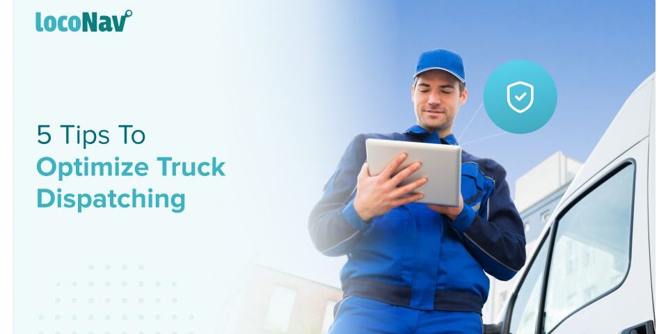 5-Tips-To-Optimize-Truck-Dispatching-960×540 (1)